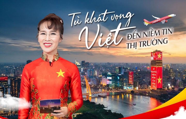 Từ khát vọng Việt đến niềm tin thị trường